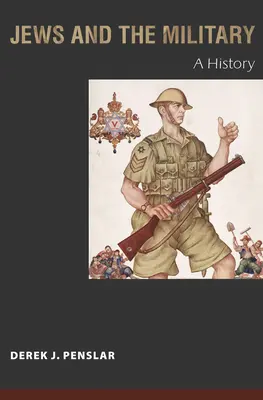 Židia a armáda: Židia: dejiny - Jews and the Military: A History