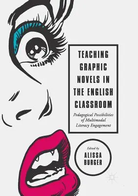 Vyučovanie grafických románov na hodinách angličtiny: Pedagogické možnosti zapojenia multimodálnej gramotnosti - Teaching Graphic Novels in the English Classroom: Pedagogical Possibilities of Multimodal Literacy Engagement