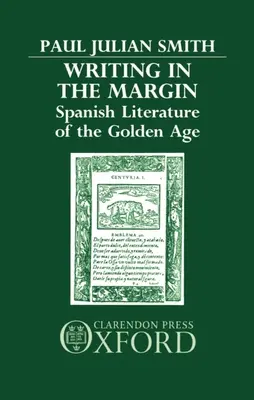 Písanie na okraji: Španielska literatúra zlatého veku - Writing in the Margin: Spanish Literature of the Golden Age