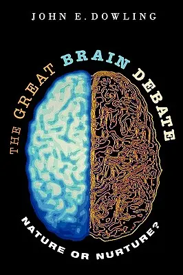 Veľká debata o mozgu: Príroda alebo výchova? - The Great Brain Debate: Nature or Nurture?