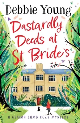 Podlé činy v St Bride's - Dastardly Deeds at St Bride's