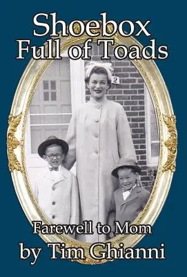 Krabica od topánok plná ropúch: Rozlúčka s mamou - Shoebox Full of Toads: Farewell to Mom
