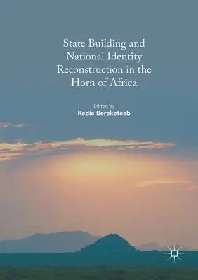 Budovanie štátu a rekonštrukcia národnej identity v Africkom rohu - State Building and National Identity Reconstruction in the Horn of Africa