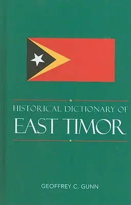 Historický slovník Východného Timoru - Historical Dictionary of East Timor