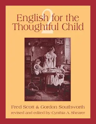 Angličtina pre premýšľavé deti 2. diel - English for the Thoughtful Child Volume 2