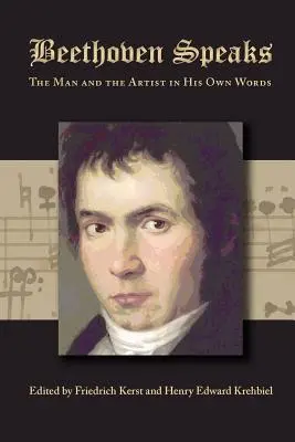 Beethoven hovorí: Človek a umelec vlastnými slovami - Beethoven Speaks: The Man and the Artist in His Own Words
