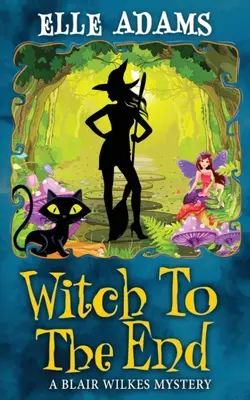 Čarodejnica až do konca - Witch to the End