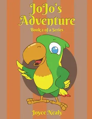 Jo Jo's Adventure: Kniha 2 zo série - Jo Jo's Adventure: Book 2 of a Series