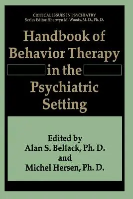 Príručka behaviorálnej terapie v psychiatrickom prostredí - Handbook of Behavior Therapy in the Psychiatric Setting