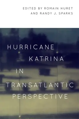 Hurikán Katrina v transatlantickej perspektíve - Hurricane Katrina in Transatlantic Perspective
