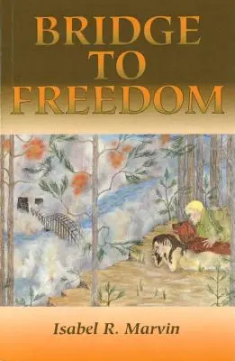 Most k slobode (revidovaný) - Bridge to Freedom (Revised)