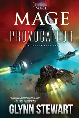 Mág-provokatér: Hviezdny vesmírny román o mágoch - Mage-Provocateur: A Starship's Mage Universe Novel
