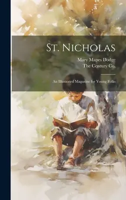 Mikuláš: Ilustrovaný časopis pre mládež - St. Nicholas: An Illustrated Magazine for Young Folks