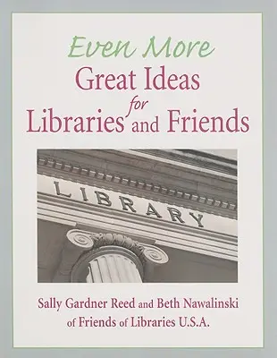Ešte viac skvelých nápadov pre knižnice a priateľov - Even More Great Ideas for Libraries and Friends