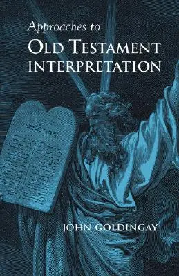 Prístupy k výkladu Starého zákona - Approaches to Old Testament Interpretation