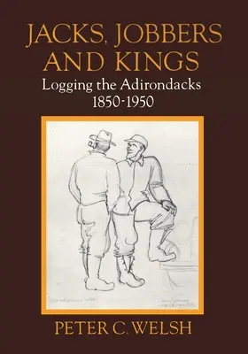 Valachovia, robotníci a králi - Jacks, Jobbers, and Kings