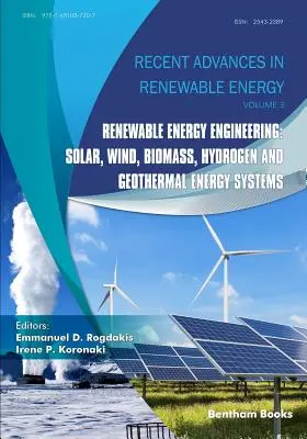 Inžinierstvo obnoviteľných zdrojov energie: Solárne, veterné, biomasové, vodíkové a geotermálne energetické systémy - Renewable Energy Engineering: Solar, Wind, Biomass, Hydrogen and Geothermal Energy Systems