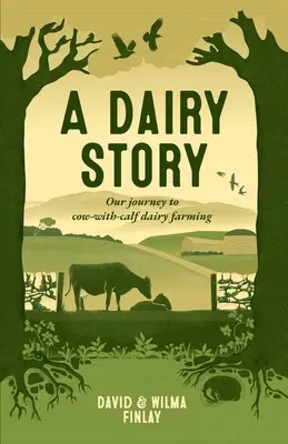 Mliečny príbeh: Naša cesta k chovu dojníc s kravami - A Dairy Story: Our journey to cow-with-calf dairy farming