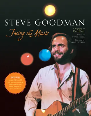 Steve Goodman: [s prístupovým kódom] - Steve Goodman: Facing the Music [With Access Code]