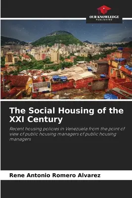 Sociálne bývanie v 21. storočí - The Social Housing of the XXI Century