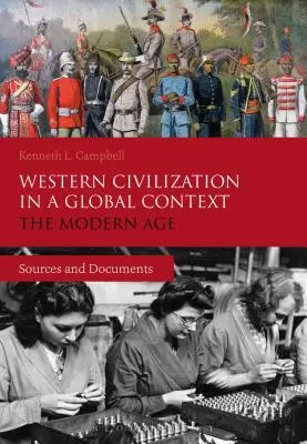 Západná civilizácia v globálnom kontexte: Moderná doba: pramene a dokumenty - Western Civilization in a Global Context: The Modern Age: Sources and Documents