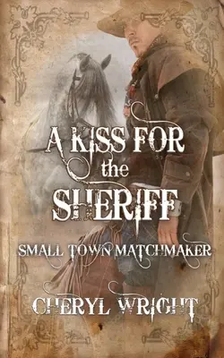 Bozk pre šerifa - A Kiss for the Sheriff