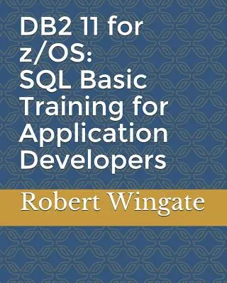 DB2 11 pre z/OS: Základné školenie SQL pre vývojárov aplikácií - DB2 11 for z/OS: SQL Basic Training for Application Developers