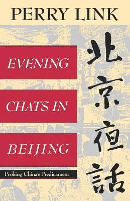 Večerné rozhovory v Pekingu: Sondáž do čínskej situácie - Evening Chats in Beijing: Probing China's Predicament