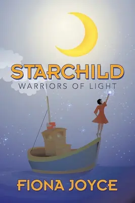 Starchild: Bojovníci svetla - Starchild: Warriors of Light