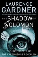 Šalamúnov tieň: Stratené tajomstvo slobodomurárov odhalené - The Shadow of Solomon: The Lost Secret of the Freemasons Revealed