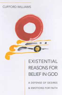 Existenciálne dôvody pre vieru v Boha - Existential Reasons for Belief in God