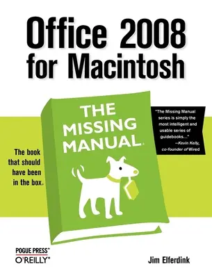 Office 2008 pre Macintosh: Chýbajúca príručka - Office 2008 for Macintosh: The Missing Manual