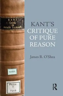 Kantova kritika čistého rozumu: Kantova filozofia: úvod - Kant's Critique of Pure Reason: An Introduction