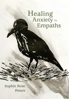 Liečenie úzkosti u empatikov - Healing Anxiety in Empaths