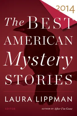 Najlepšie americké mysteriózne poviedky 2014 - The Best American Mystery Stories 2014