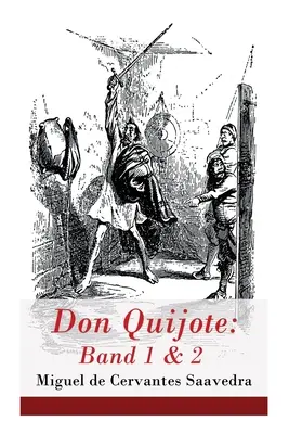Don Quijote: Dona Quijota von Der Mancha (česky): Band 1 & 2: Der Sinnreiche Junker Don Quijote Von Der Mancha - Don Quijote: Band 1 & 2: Der Sinnreiche Junker Don Quijote Von Der Mancha