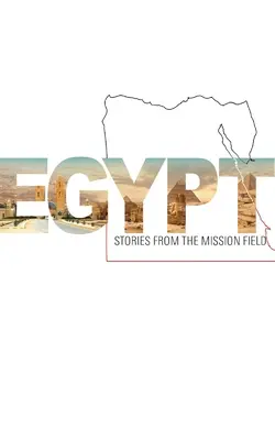 Egypt - Príbehy z misijného poľa - Egypt - Stories from the mission field
