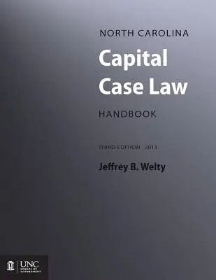 Príručka kapitálového práva Severnej Karolíny - North Carolina Capital Case Law Handbook