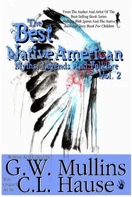 Najlepšie indiánske mýty, legendy a folklór Vol.2 - The Best Native American Myths, Legends, and Folklore Vol.2