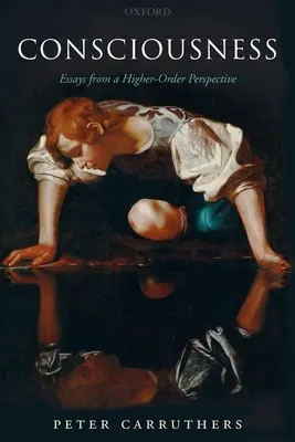 Vedomie: Eseje z perspektívy vyššieho rádu - Consciousness: Essays from a Higher-Order Perspective