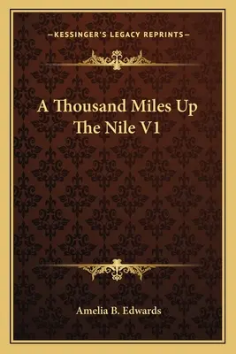 Tisíc míľ po Níle V1 - A Thousand Miles Up The Nile V1