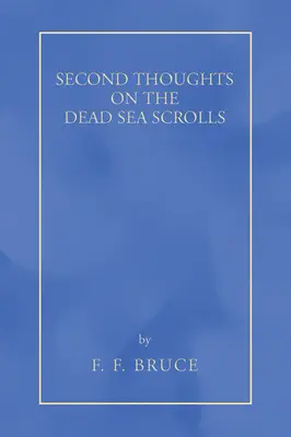 Druhé myšlienky o zvitkoch od Mŕtveho mora - Second Thoughts on the Dead Sea Scrolls