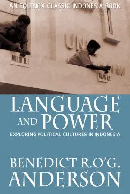 Jazyk a moc: skúmanie politických kultúr v Indonézii - Language and Power: Exploring Political Cultures in Indonesia