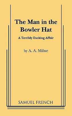 Muž v buřinke - The Man in the Bowler Hat