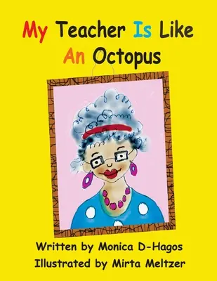 Môj učiteľ je ako chobotnica - My Teacher Is Like An Octopus