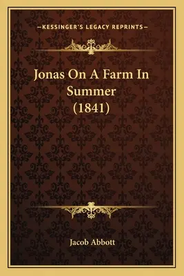 Jonas na farme v lete (1841) - Jonas On A Farm In Summer (1841)