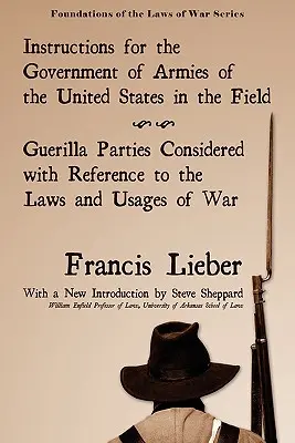Inštrukcie pre vládu armád Spojených štátov v poli - Instructions for the Government of Armies of the United States in the Field