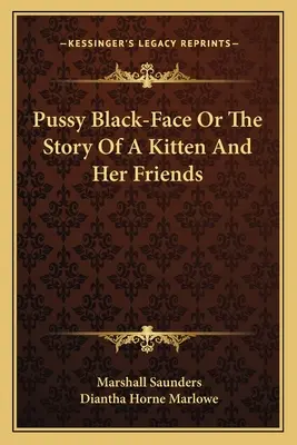 Kocúr Čiernofúz alebo príbeh o mačičke a jej priateľoch - Pussy Black-Face Or The Story Of A Kitten And Her Friends