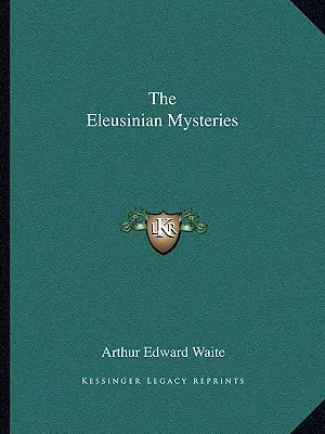 Eleusínske mystériá - The Eleusinian Mysteries