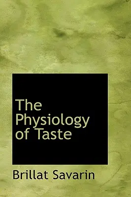 Fyziológia chuti - The Physiology of Taste